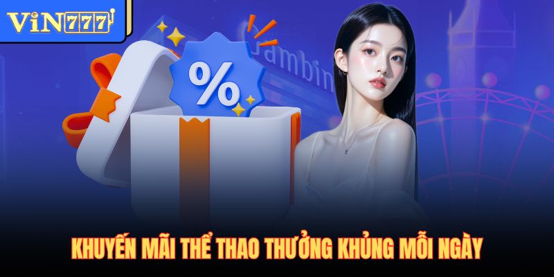 Khuyến mãi gồm rất nhiều phần quà lớn